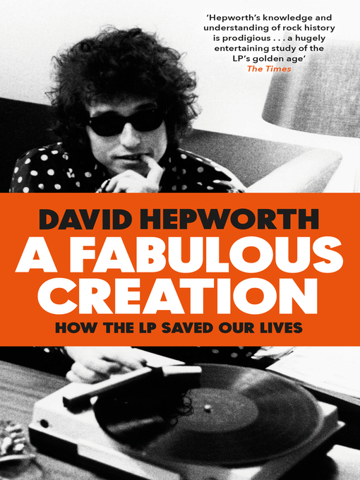 Title details for A Fabulous Creation by David Hepworth - Wait list